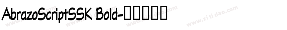 AbrazoScriptSSK Bold字体转换